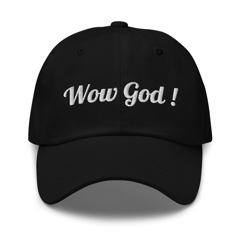 Wow God !® Black Dad Hat